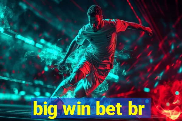 big win bet br